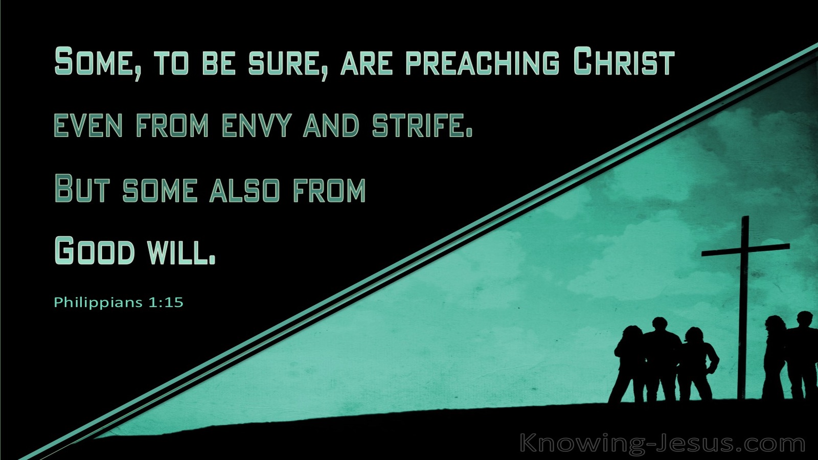 Philippians 1:15 Some Are Preaching Out Of Envy (green)